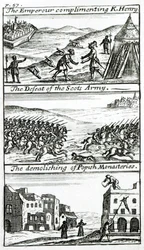 Der Kaiser beglückwünscht König Heinrich, Die Niederlage der schottischen Armee, Die Zerstörung der papistischen Klöster
